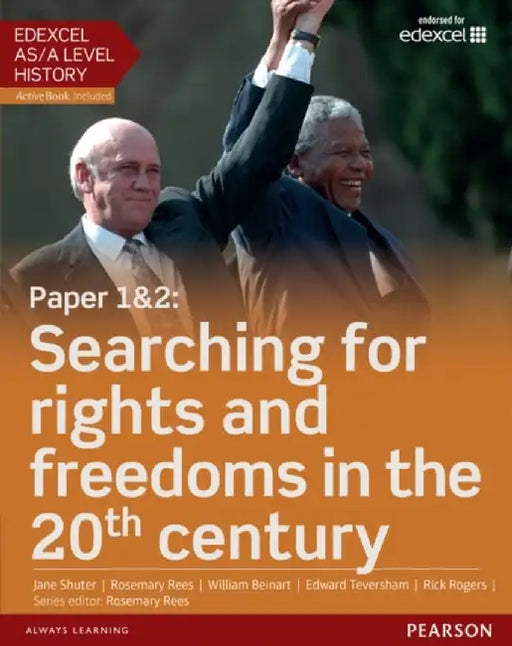 Edexcel AS/A Level History, Paper 1&2: Searching for rights and freedoms in the 20th century Student Book + ActiveBook by Rosemary Rees