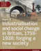 Edexcel A Level History, Paper 3: Industrialisation and social change in Britain, 1759-1928: forging a new society Student Book + ActiveBook by Chris Shelley