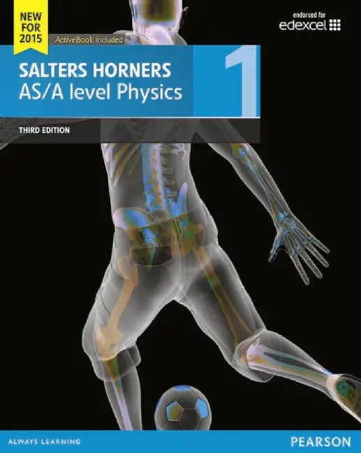 Salters Horner AS/A level Physics Student Book 1 + ActiveBook by Elizabeth Swinbank