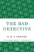 The Bad Detective by H. R. F. Keating