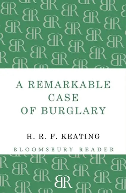 A Remarkable Case of Burglary by H. R. F. Keating