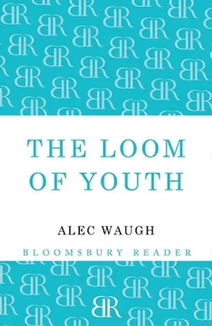 The Loom of Youth by Alec Waugh