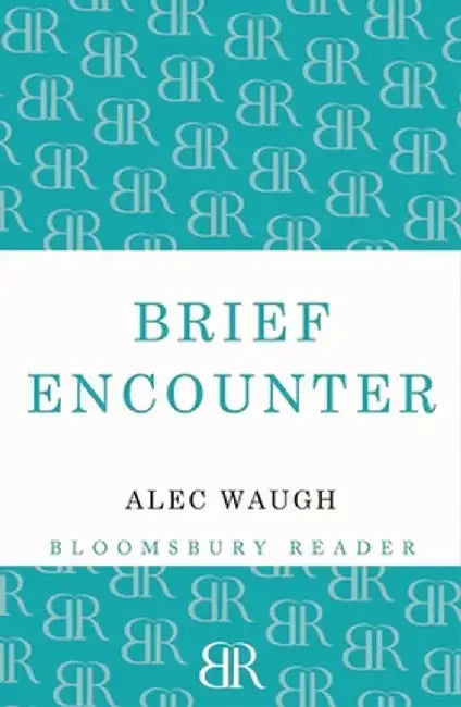 Brief Encounter by Alec Waugh