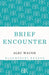 Brief Encounter by Alec Waugh