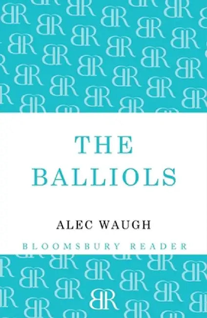 The Balliols by Alec Waugh