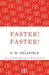 Faster! Faster! by E. M. Delafield