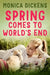Spring Comes to World's End by Monica Dickens