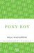 Pony Boy by Bill Naughton