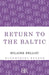 Return to the Baltic by Hilaire Belloc