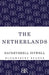 The Netherlands: A Study of Some Aspects of Art, Costume and Social Life by Sacheverell Sitwell