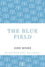 The Blue Field by John Moore