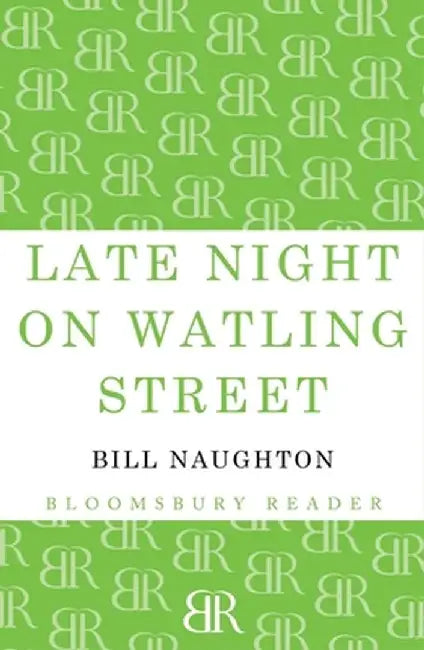 Late Night on Watling Street by Bill Naughton