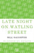 Late Night on Watling Street by Bill Naughton