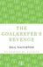 The Goalkeeper's Revenge by Bill Naughton