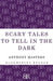 Scary Tales to Tell in the Dark by Anthony Masters