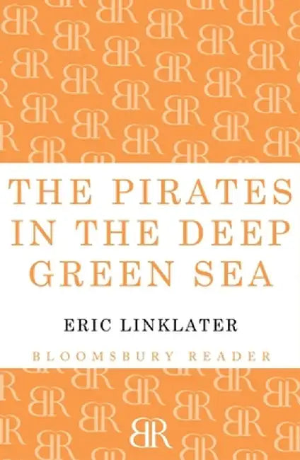 The Pirates in the Deep Green Sea by Eric Linklater