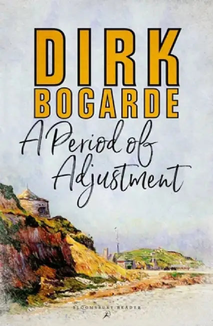 A Period of Adjustment by Dirk Bogarde