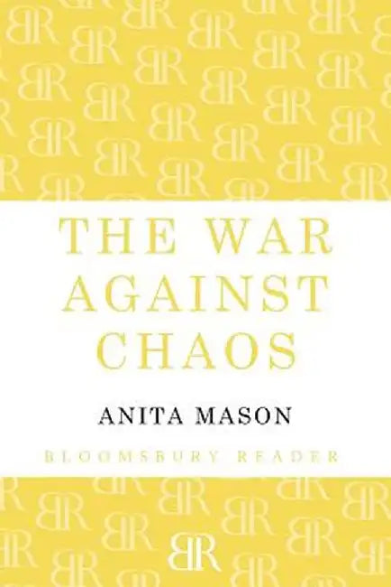 The War Against Chaos by Anita Mason