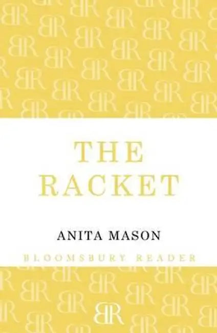 The Racket by Anita Mason