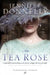 The Tea Rose by Jennifer Donnelly