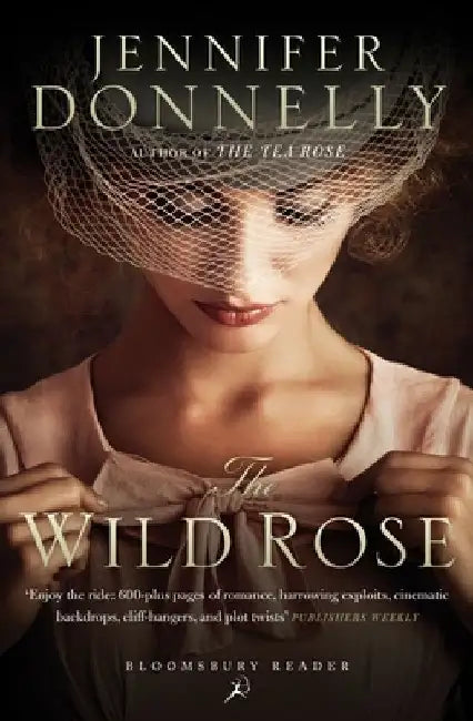 The Wild Rose by Jennifer Donnelly
