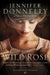 The Wild Rose by Jennifer Donnelly