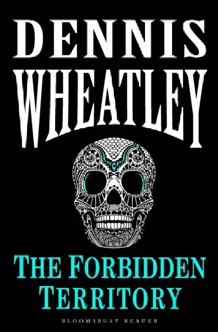 The Forbidden Territory by Dennis Wheatley