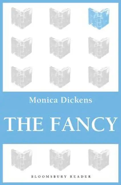The Fancy by Monica Dickens