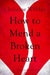 How to Mend a Broken Heart by Christine Webber