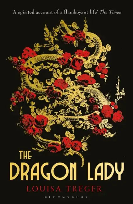 The Dragon Lady by Louisa Treger