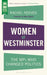 Women of Westminster: The Mps Who Changed Politics by Rachel Reeves