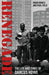 Renegade: The Life and Times of Darcus Howe by Robin Bunce