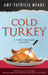 Cold Turkey by Amy Patricia Meade