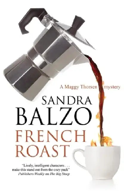French Roast by Sandra Balzo