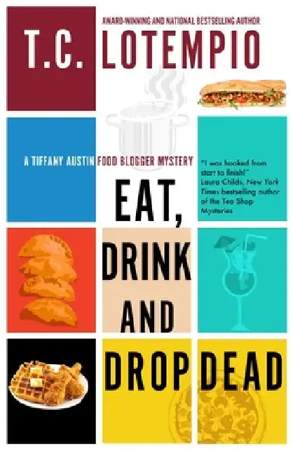 Eat, Drink and Drop Dead by Toni Lotempio