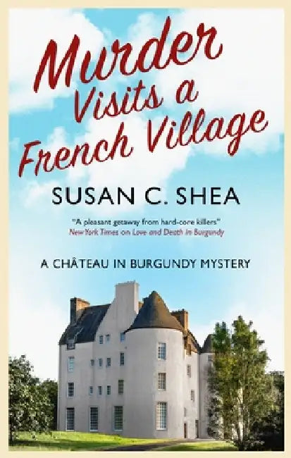 Murder Visits a French Village by Susan Shea
