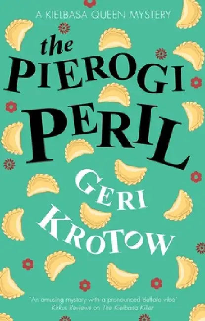 The Pierogi Peril by Geri Krotow