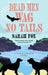 Dead Men Wag No Tails by Sarah Fox