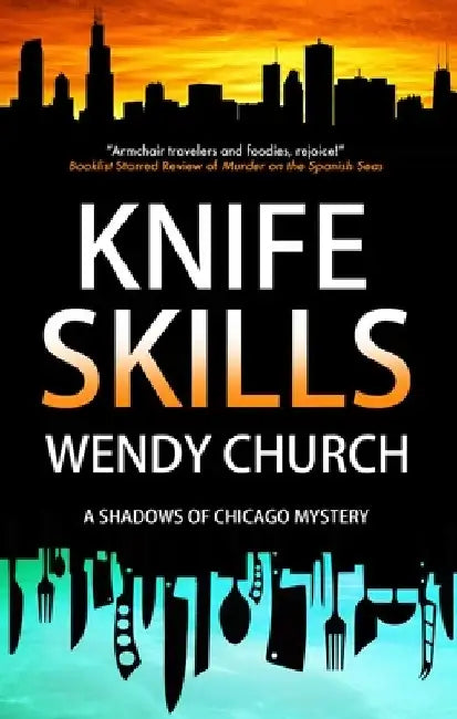 Knife Skills by Wendy Church