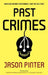 Past Crimes by Jason Pinter