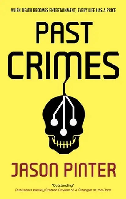 Past Crimes by Jason Pinter
