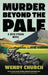 Murder Beyond the Pale by Wendy Church
