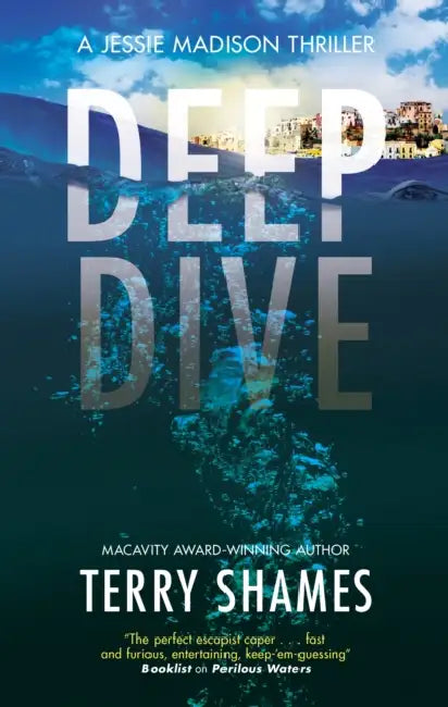 Deep Dive by Terry Shames