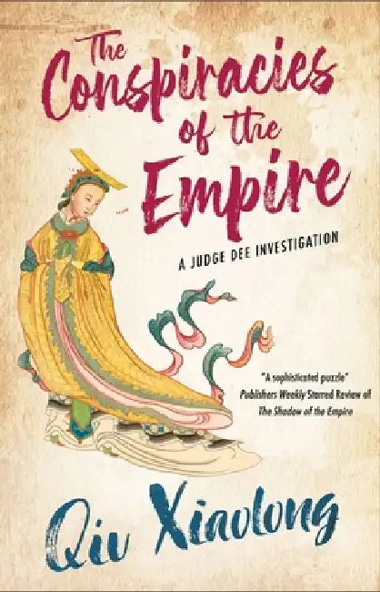 The Conspiracies of the Empire by Qiu Xiaolong
