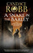 A Snake in the Barley by Robb, Candace