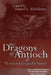 The Dragons of Antioch by Daniel A. Middleton