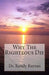 Why The Righteous Die by Randy Raynes