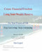 Create Financial Freedom Using Your Wealth Reserve: Fix your financial life by Dan Keppel