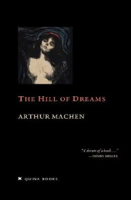 The Hill of Dreams by Arthur Machen
