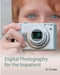 Digital Photography for the Impatient by Ed Snyder